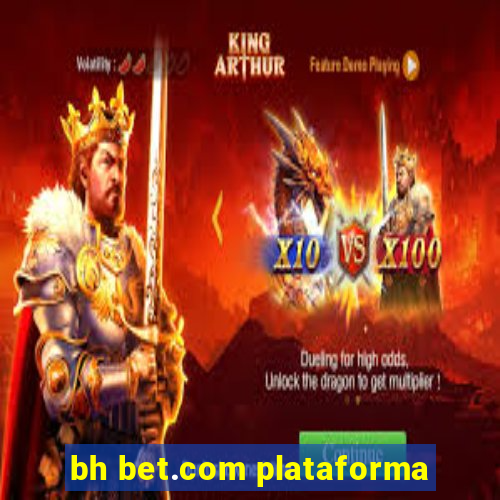 bh bet.com plataforma